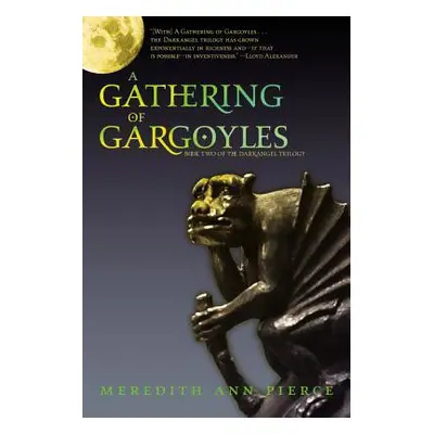 "A Gathering of Gargoyles" - "" ("Pierce Meredith Ann")