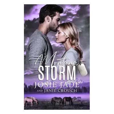 "Montana Storm" - "" ("Jade Josie")