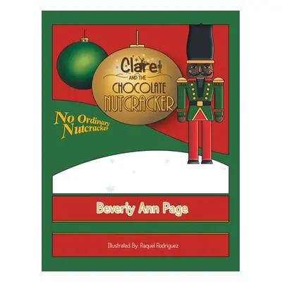 "Clare and the Chocolate Nutcracker" - "" ("Page Beverly Ann")