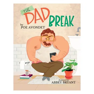 "The Dad Break" - "" ("Avondet Poe")