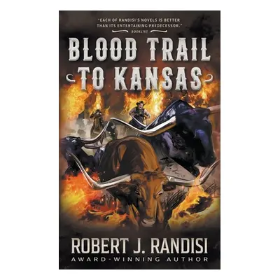 "Blood Trail to Kansas" - "" ("Randisi Robert J.")