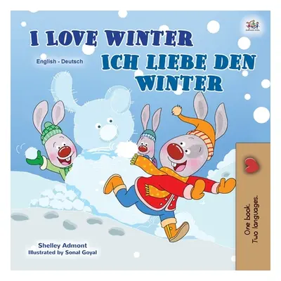 "I Love Winter (English German Bilingual Children's Book)" - "" ("Admont Shelley")