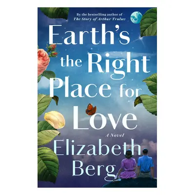 "Earth's the Right Place for Love" - "" ("Berg Elizabeth")