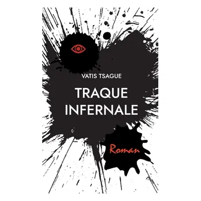 "Traque Infernale" - "" ("Tsague Vatis")