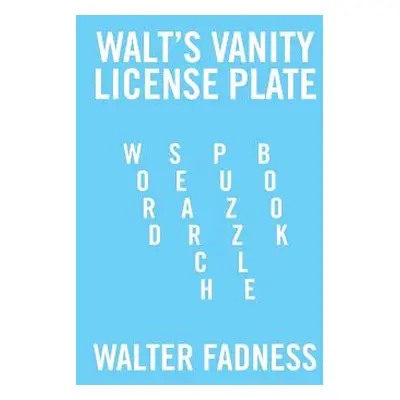 "Walt's Vanity License Plate: Word Search Puzzle Book" - "" ("Fadness Walter")