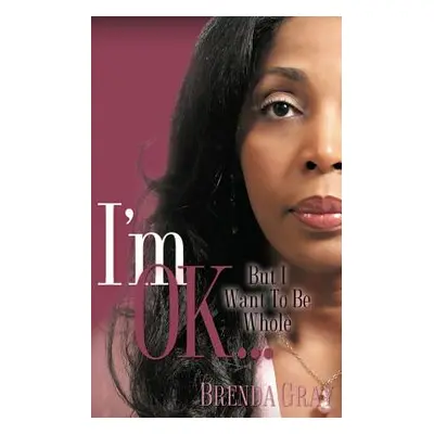 "I'm OK..." - "" ("Gray Brenda")