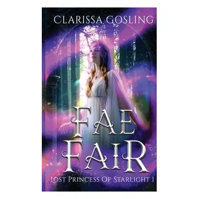 "Fae Fair" - "" ("Gosling Clarissa")