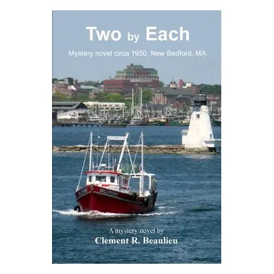 "Two by Each" - "" ("Beaulieu Clement R.")