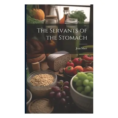 "The Servants of the Stomach" - "" ("Mac Jean")