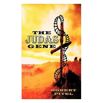 "The Judas Gene" - "" ("Pitel Robert")