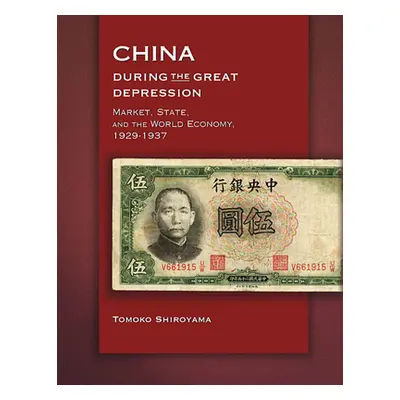 "China During the Great Depression: Market, State, and the World Economy, 1929-1937" - "" ("Shir