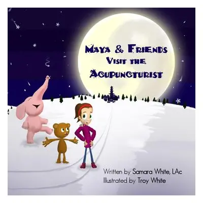 "Maya & Friends Visit the Acupuncturist" - "" ("White Troy")