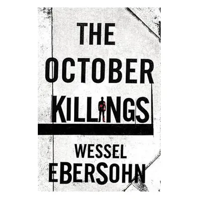 "The October Killings" - "" ("Ebersohn Wessel")