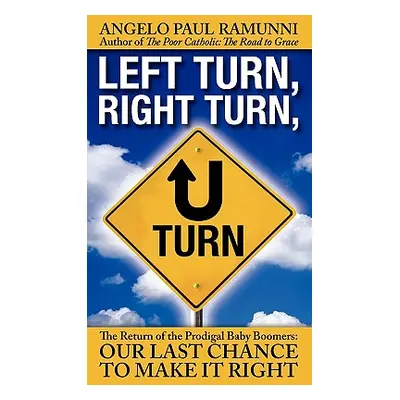 "Left Turn, Right Turn, U-Turn" - "" ("Ramunni Angelo Paul")