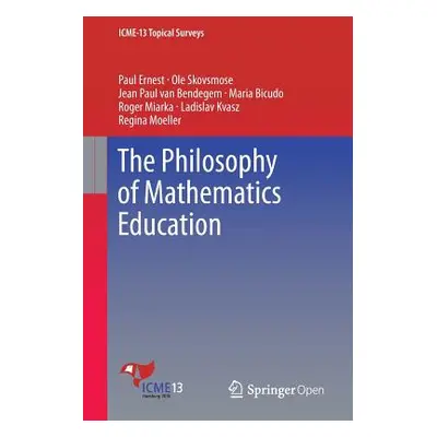 "The Philosophy of Mathematics Education" - "" ("Ernest Paul")