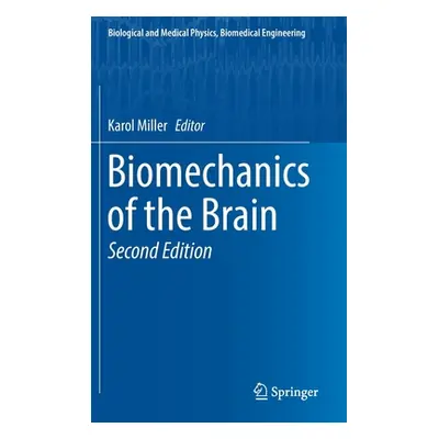 "Biomechanics of the Brain" - "" ("Miller Karol")