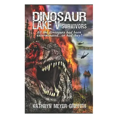 "Dinosaur Lake V: Survivors" - "" ("Dominique Dawne")