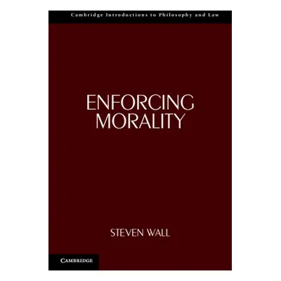 "Enforcing Morality" - "" ("Wall Steven")