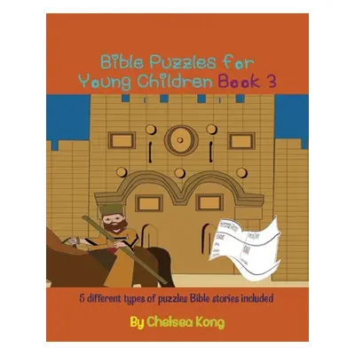 "Bible Puzzles for Young Children Book3" - "" ("Kong Chelsea")