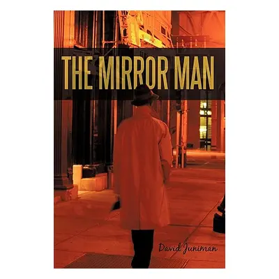 "The Mirror Man" - "" ("Juniman David")