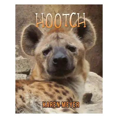 "Hootch" - "" ("Meyer Karen")