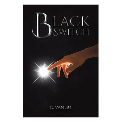 "Black Switch" - "" ("Bui D. Van")