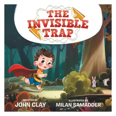 "The Invisible Trap" - "" ("Clay John")