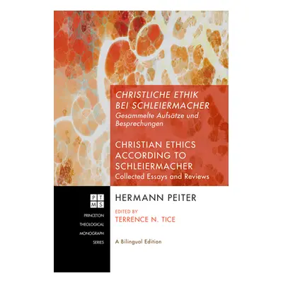 "Christliche Ethik bei Schleiermacher - Christian Ethics according to Schleiermacher" - "" ("Pei