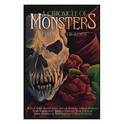 "A Chronicle of Monsters: A Fantasy Anthology" - "" ("Rubin Rita A.")