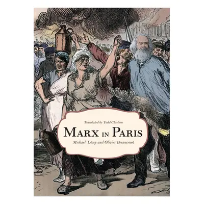 "Marx in Paris, 1871: Jenny's Blue Notebook""" - "" ("Lwy Michael")