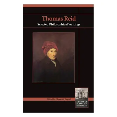 "Thomas Reid: Selected Philosophical Writings" - "" ("Grandi Giovanni")