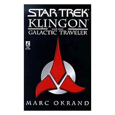 "Klingon for the Galactic Traveler" - "" ("Okrand Marc")