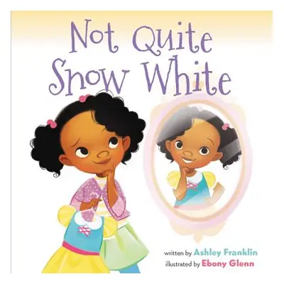 "Not Quite Snow White" - "" ("Franklin Ashley")