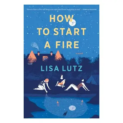 "How to Start a Fire" - "" ("Lutz Lisa")