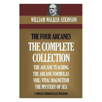 "The Four Arcanes: The Complete Arcane Collection of Four Books