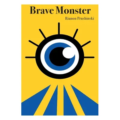 "Brave Monster" - "" ("Prushinski Rianon")