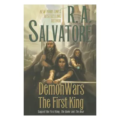 "Demonwars: The First King: The Dame and the Bear" - "" ("Salvatore R. A.")