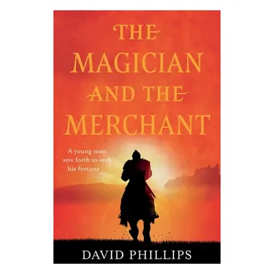 "The Magician and the Merchant" - "" ("Phillips David")