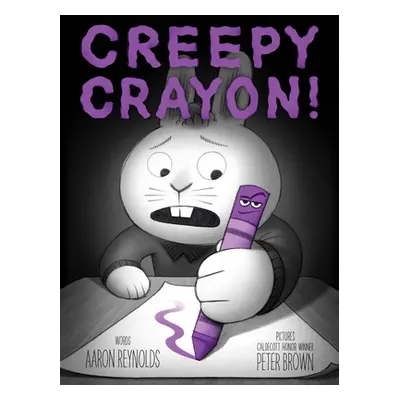 "Creepy Crayon!" - "" ("Reynolds Aaron")