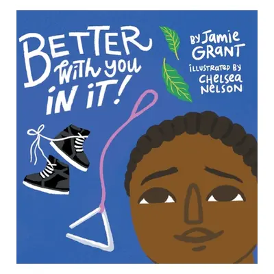 "Better With You in It" - "" ("Grant Jamie")