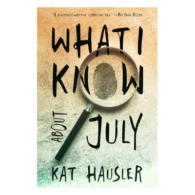 "What I Know about July" - "" ("Hausler Kat")