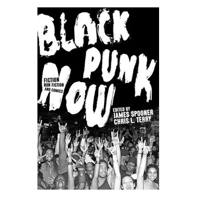 "Black Punk Now" - "" ("Terry Chris L.")