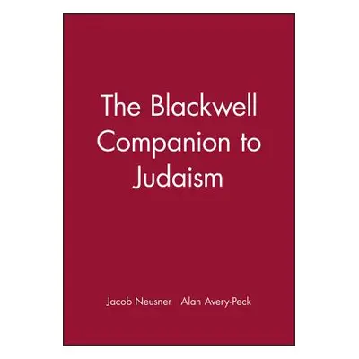 "The Blackwell Companion to Judaism" - "" ("Neusner Jacob")