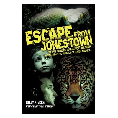 "Escape from Jonestown" - "" ("Rivers Billy")