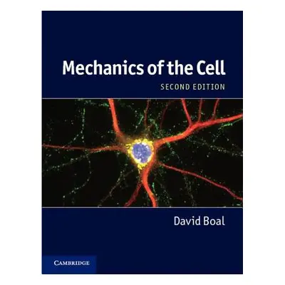 "Mechanics of the Cell" - "" ("Boal David")