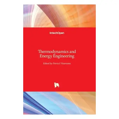 "Thermodynamics and Energy Engineering" - "" ("Vizureanu Petrică")