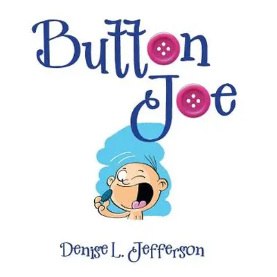 "Button Joe" - "" ("Jefferson Denise L.")