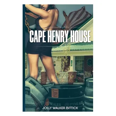 "Cape Henry House" - "" ("Bittick Jolly Walker")