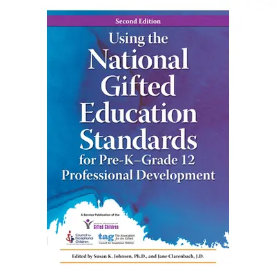 "Using the National Gifted Education Standards for Pre-K - Grade 12 Professional Development" - 