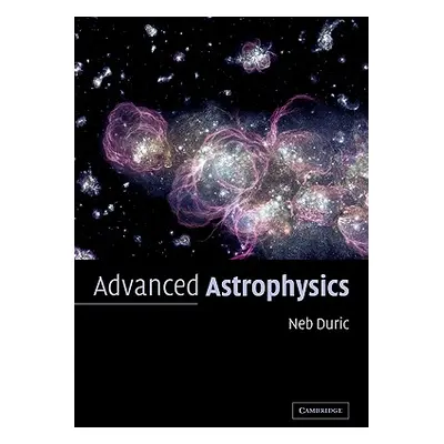 "Advanced Astrophysics" - "" ("Duric Neb")